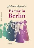 E-Book (epub) Es war in Berlin von Gabriele Beyerlein