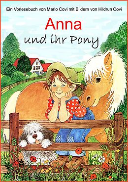 E-Book (epub) ANNA und ihr Pony von Mario Covi, Hildrun Covi (Illustratorin)