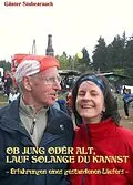E-Book (epub) OB JUNG ODER ALT, LAUF SOLANGE DU KANNST von Günter Stubenrauch