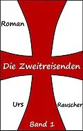 E-Book (epub) Die Zweitreisenden von Urs Rauscher