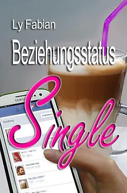 E-Book (epub) Beziehungsstatus Single von Ly Fabian
