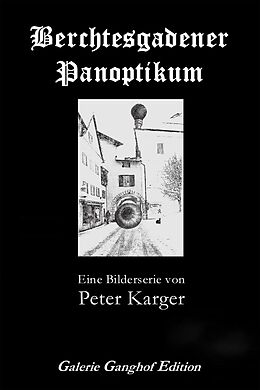 E-Book (epub) Berchtesgadener Panoptikum von Ulrich Karger, Peter Karger