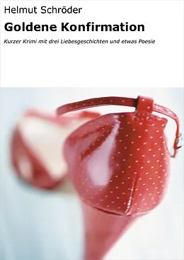E-Book (epub) Goldene Konfirmation von Helmut Schröder