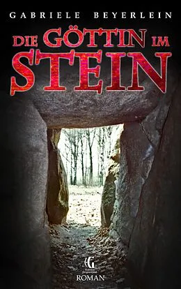E-Book (epub) Die Göttin im Stein von Gabriele Beyerlein