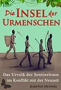 E-Book (epub) Die Insel der Urmenschen von Karsten Hennig