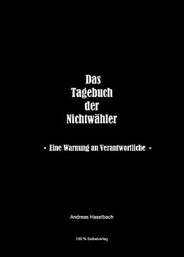E-Book (epub) Tagebuch der Nichtwähler von Andreas Haselbach