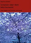 E-Book (epub) Schatten über dem Märchenwald von Marina Köhler