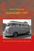 E-Book (epub) Indienfahrt 1965 von Klaus Heitmann