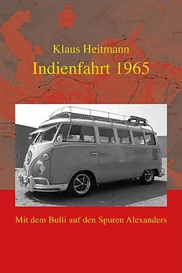 E-Book (epub) Indienfahrt 1965 von Klaus Heitmann