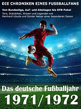 E-Book (epub) Das deutsche Fußballjahr 1971 / 1972 von Werner Balhauff