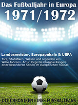 E-Book (epub) Das Fußballjahr in Europa 1971 / 1972 von Werner Balhauff