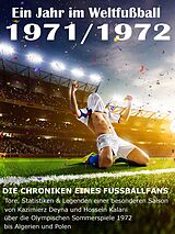 E-Book (epub) Ein Jahr im Weltfußball 1971 / 1972 von Werner Balhauff
