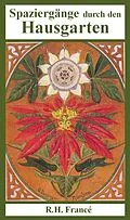 E-Book (epub) Spaziergänge durch den Hausgarten von R. H. Francé