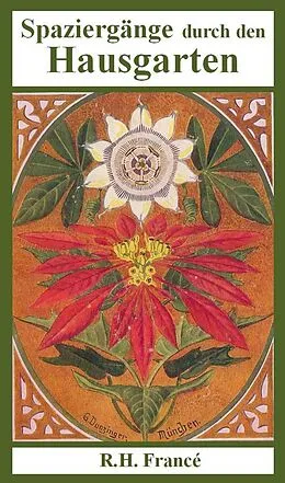 E-Book (epub) Spaziergänge durch den Hausgarten von R. H. Francé
