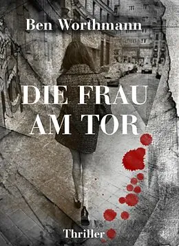 E-Book (epub) Die Frau am Tor von Ben Worthmann