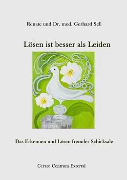 E-Book (epub) Lösen ist besser als Leiden von Renate Sell