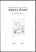 E-Book (epub) Green Fairy von Carl Andreas Franz
