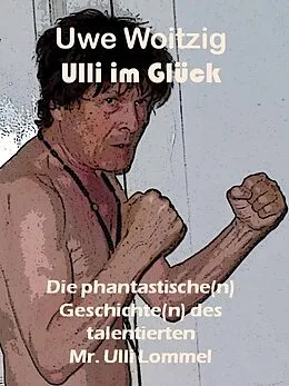 E-Book (epub) Ulli im Glück von Uwe Woitzig