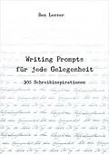 E-Book (epub) Writing Prompts für jede Gelegenheit von Ben Lesser
