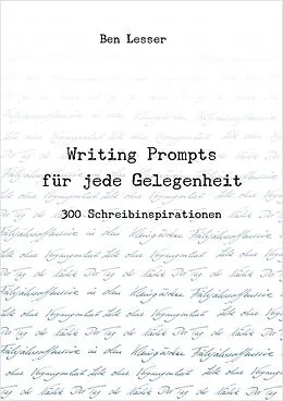 E-Book (epub) Writing Prompts für jede Gelegenheit von Ben Lesser