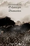 E-Book (epub) Das Geheimnis des Schwarzen Diamanten von Michaela Illner