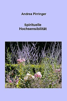 E-Book (epub) Spirituelle Hochsensibilität von Andrea Pirringer