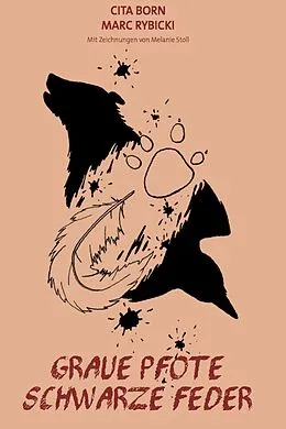 E-Book (epub) Graue Pfote, Schwarze Feder von Marc Rybicki