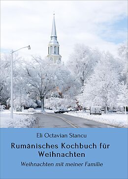 E-Book (epub) Rumänisches Kochbuch für Weihnachten von Eli Octavian Stancu
