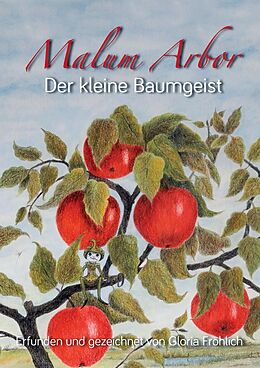 E-Book (epub) MALUM-ARBOR, DER KLEINE BAUMGEIST von Gloria Fröhlich