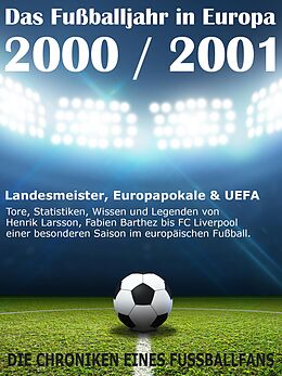 E-Book (epub) Das Fußballjahr in Europa 2000 / 2001 von Werner Balhauff