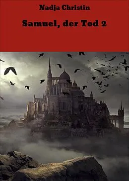 E-Book (epub) Samuel, der Tod 2 von Nadja Christin