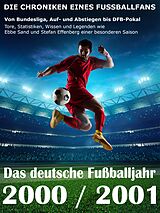 E-Book (epub) Das deutsche Fußballjahr 2000 / 2001 von Werner Balhauff