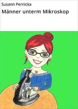 E-Book (epub) Männer unterm Mikroskop von Susann Pernicka