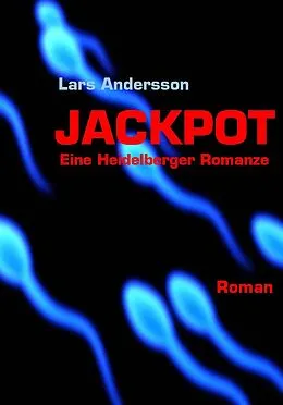 E-Book (epub) Jackpot - eine Heidelberger Romanze von Lars Andersson