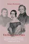 E-Book (epub) Ein Kampf um Clara von Klaus Heitmann