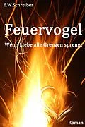 E-Book (epub) Feuervogel von E. W. Schreiber