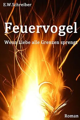 E-Book (epub) Feuervogel von E. W. Schreiber