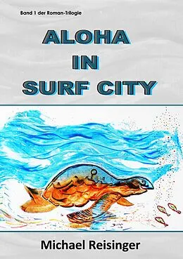 E-Book (epub) Aloha in Surf City von Michael Reisinger