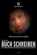 E-Book (epub) WIE SIE IHR ERSTES BUCH SCHREIBEN von Martin Selle