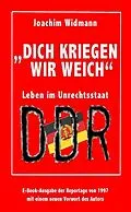 E-Book (epub) Dich kriegen wir weich von Joachim Widmann