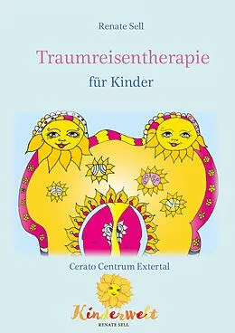 E-Book (epub) Traumreisentherapie für Kinder von Renate Sell