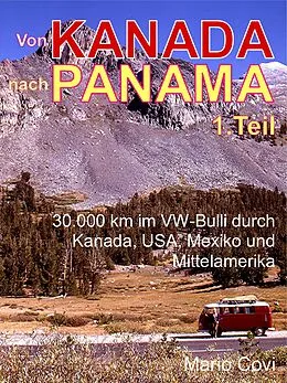 E-Book (epub) VON KANADA NACH PANAMA - Teil 1 von Mario Covi