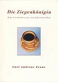 E-Book (epub) Die Ziegenkönigin von Carl Andreas Franz
