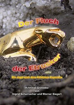 E-Book (epub) Der Fluch der Etrusker oder die Jagd nach dem Goldenen Geparden von Werner Siegert
