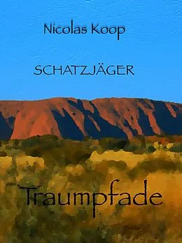 E-Book (epub) Schatzjäger von Nicolas Koop