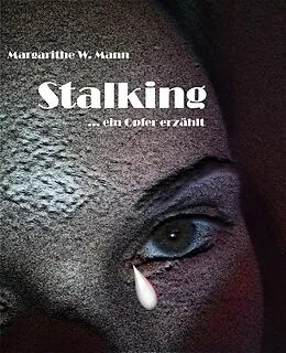 E-Book (epub) Stalking von Margarithe W. Mann