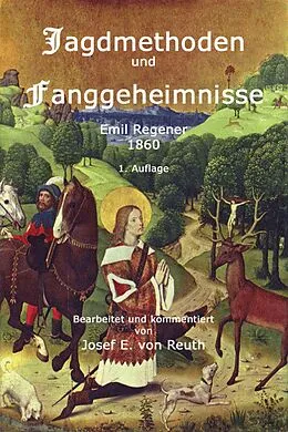 E-Book (epub) Jagdmethoden und Fanggeheimnisse von Josef E. von Reuth