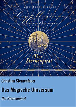 E-Book (epub) Das Magische Universum von Christian Sternenfeuer