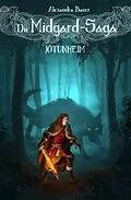E-Book (epub) Die Midgard-Saga - Jötunheim von Alexandra Bauer