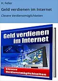 E-Book (epub) Geld verdienen im Internet von H. Feller